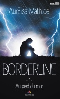 borderline-1-au-pied-du-mur