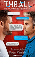 Thrall,-une-application-qui-a-du-mordant-!---Avon-Gale---Roan-Parrish