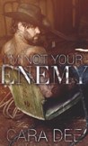 i-m-not-your-enemy-cara-dee