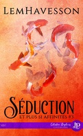 seduction_et_plus_si_affinites_tome_3-4967515-121-198