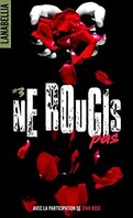 ne_rougis_pas_3_reedition_revue_et_augmentee_avec_la_participation_de_jena_rose-4994511-121-198