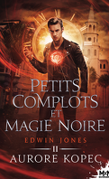 edwin_jones_tome_2_petits_complots_et_magie_noire-5013987-121-198