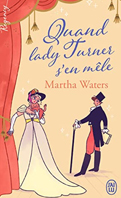 quand-lady-turner-s-en-mele-martha-waters