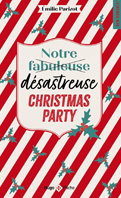 Notre-fabuleuse-desastreuse-Christmas-Party---Emilie-Parizot