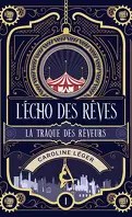 lecho_des_reves_tome_1_la_traque_des_reveurs-5253202-121-198